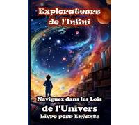 Mariana Stefan Explorateurs de l'Infini. Naviguez dans les Lois de l (Tascabile)