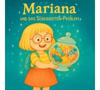 Mariana und das Süßigkeiten-Problem