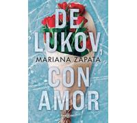 Mariana Zapata De Lukov, con amor / From Lukov With Love (Tascabile)