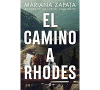 Mariana Zapata El camino a Rhodes / All Rhodes Lead Here (Tascabile)