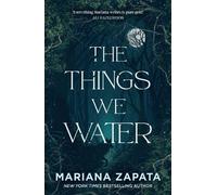Mariana Zapata The Things We Water (Tascabile)