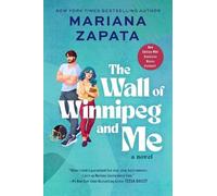 The Wall of Winnipeg and Me: A Novel