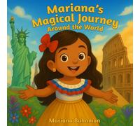 Mariana's Magical Journey Around the World