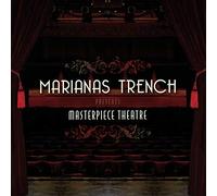 Marianas Trench - Masterpiece Theatre