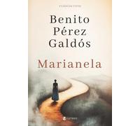 Marianela - Benito Pérez Galdós: (Edición ilustrada | Clásico de la Literatura Española)