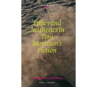 Mariangela Palla Ethics and Aesthetics in Toni Morrison’s Fic (Copertina rigida)