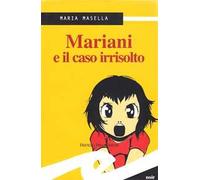 Mariani e il caso irrisolto