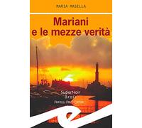 Mariani e le mezze verità