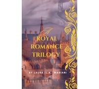 Mariani Laura (L A ) Royal Romance Trilogy Book NUOVO