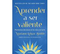 Mariann Edgar Budd Aprender a ser valiente / How We Learn to Be Brav (Tascabile)