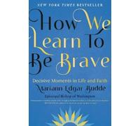 Mariann Edgar Budde How We Learn to Be Brave (Copertina rigida)