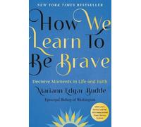 Mariann Edgar Budde How We Learn to Be Brave (Copertina rigida)