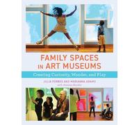 Marianna Adams Julia Forbes Family Spaces in Art Museums (Copertina rigida)