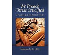 Marianna Forde We Preach Christ Crucified (Tascabile)