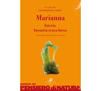 Marianna. Isteria, lussuria senza lusso - Sery G. (cur.)