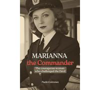 Marianna the Commander: The courageous woman who challenged the Devil