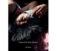 Marianne Ager Amrou Al-Kadhi Samet Durgun Come Get Your Honey (Tascabile)