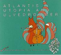 Marianne Baudouin Lie Atlantis, Utopia & Ulvedrømmer (CD)