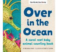 Marianne Berkes Over in the Ocean (Tascabile) Our World, Our Home
