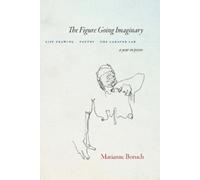 Marianne Boruch The Figure Going Imaginary (Tascabile)