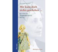 Marianne Brentz Mir kann doch nichts geschehen ...: Das Leben (Copertina rigida)