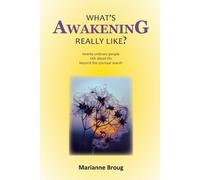 Marianne Broug What's Awakening Really Like? (Tascabile)