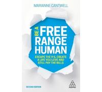 Marianne Cantwell Be A Free Range Human (Tascabile)