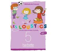 Les Loustics (6 niveaux) volume 5: Livre de l'élève + cahier d'activités + CD audio: Livre de l'élève et cahier d'activités