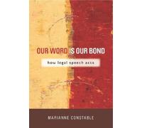 Marianne Constable Our Word Is Our Bond (Tascabile) Cultural Lives of Law
