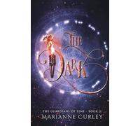Marianne Curley The Dark (Tascabile) Guardians of Time
