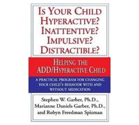 Marianne Daniels Garber Robyn Freed Is Your Child Hyperactive? Inatt (Tascabile)