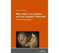 Marianne Davids Willa Cather's «Lucy Gayheart» and Franz Schubert's (Tascabile)