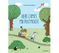 Marianne Dubuc Here Comes Mr Postmouse (Copertina rigida)