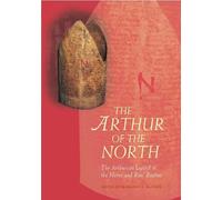 Marianne E. Kalinke The Arthur of the North (Copertina rigida)