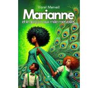 Marianne et le garçon aux mille merveilles