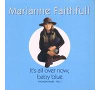 MARIANNE FAITHFULL - It'S All Over Now, Baby Blue