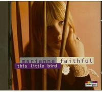Marianne Faithfull - This Little Bird