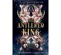 Marianne Gordon The Antlered King (Copertina rigida) Raven's Trade