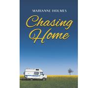 Marianne Holmes Chasing Home (Tascabile)