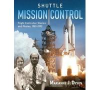 Marianne J Dyson Shuttle Mission Control (Tascabile)