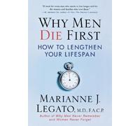 Marianne J. Legato Why Men Die First (Tascabile)