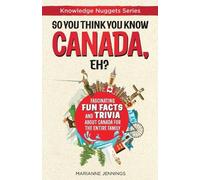 Marianne Jennings So You Think You Know CANADA, Eh? (Tascabile)