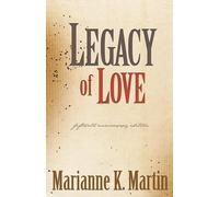 Marianne K Martin Legacy of Love (Tascabile)