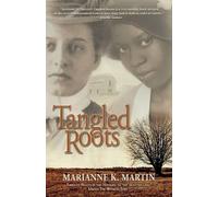 Marianne K Martin Tangled Roots (Tascabile)