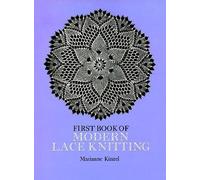 Marianne Kinzel The First Book of Modern Lace Knitting (Tascabile)