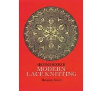 Marianne Kinzel The Second Book of Modern Lace Knitting (Tascabile)