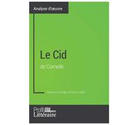 Marianne Lesage Profil-Litterai Le Cid de Corneille (Analyse approfo (Tascabile)