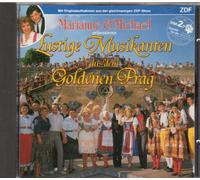 Marianne & Michael, Drahomira Vlachova/Dado Slavik, Moldau Mädel, Chodenensemble Mrakov..