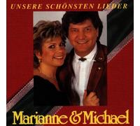 Marianne & Michael - Unsere Schönsten Lieder
