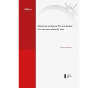 Marianne Modlinger Protecting the Body in War and Combat (Tascabile)